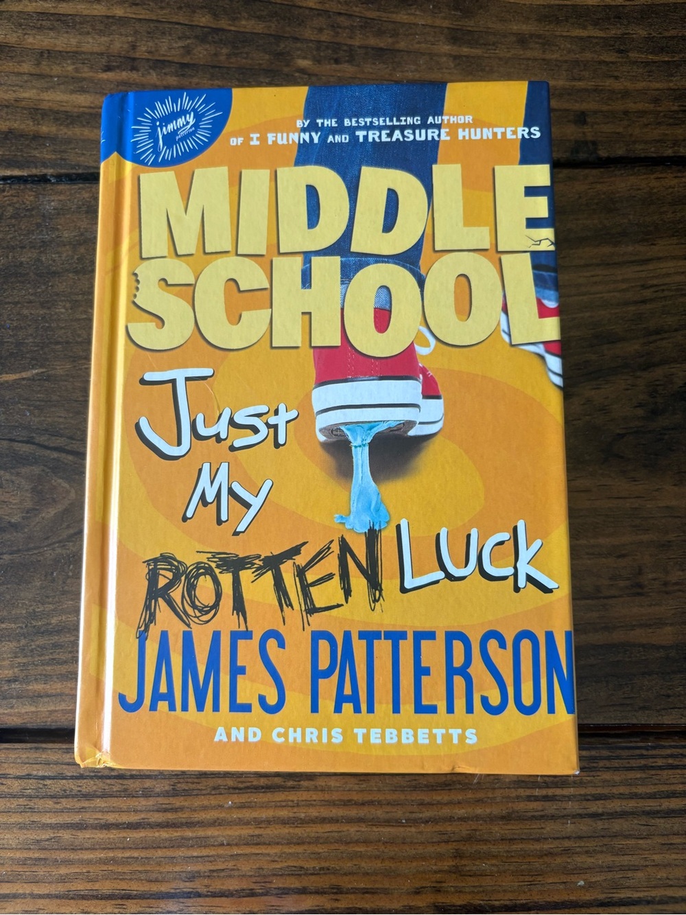 Middle School: Just My Rotten Luck